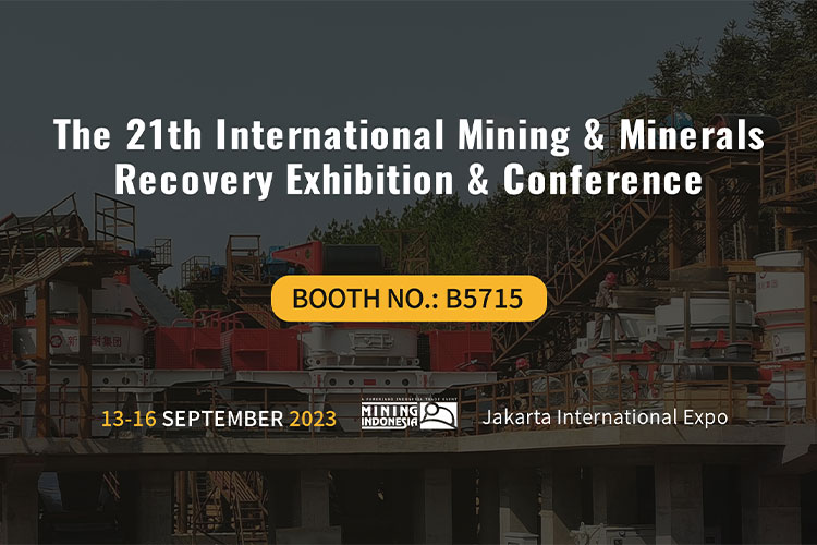 新高耐集团诚邀您参加印尼第21届国际矿业与矿产回收展览会！